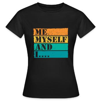 Moi moi-même et moi Retro Quote Statement - T-shirt Femme - noir - Devant - AI Model Female 172 dark (172cm)