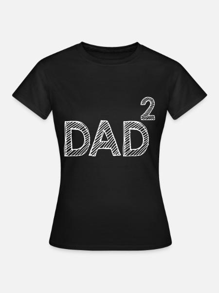 dad 2 - Frauen T-Shirt - Schwarz