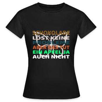 Schokolade löst keine Probleme - Frauen T-Shirt - Schwarz - Vorne - AI Model Female 172 dark (172cm)