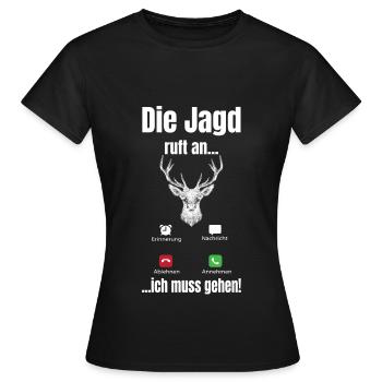 Jagd ruft an Geschenk Jäger Sammler - Frauen T-Shirt - Schwarz - Vorne - AI Model Female 172 dark (172cm)
