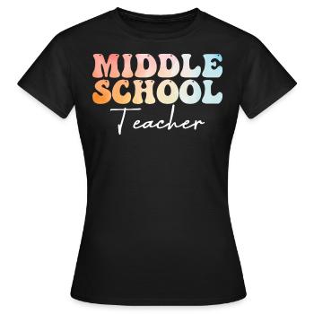 Middle School Teacher Groovy Back to School - Women's T-Shirt - black - Front - AI Model Female 172 dark (172cm)