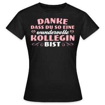 Danke Wundervolle Kollegin Beste Arbeitskollegin - Frauen T-Shirt - Schwarz - Vorne - AI Model Female 172 dark (172cm)