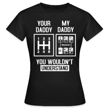 Mein Daddy und dein Daddy - Frauen T-Shirt - Schwarz - Vorne - AI Model Female 172 dark (172cm)