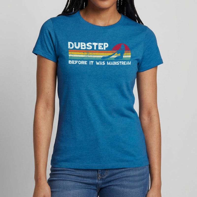 Didgeridoo Dubstep Before It Was Mainstream Women's T-Shirt