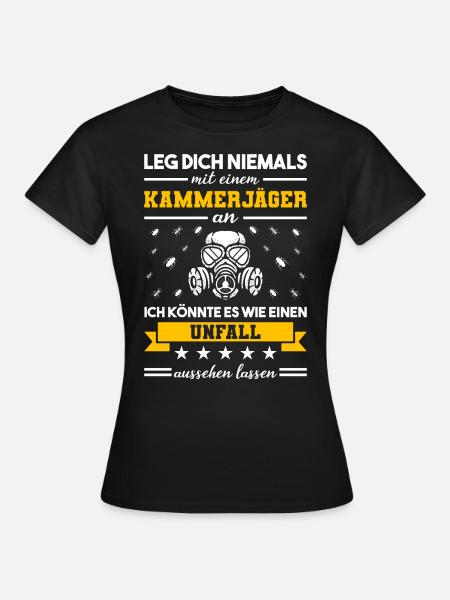 Kammerjäger Schädlingsbekämpfer - Frauen T-Shirt - Schwarz