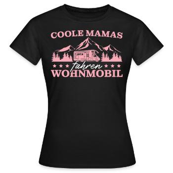 Coole Mamas fahren Wohnmobil Camping - Frauen T-Shirt - Schwarz - Vorne - AI Model Female 172 dark (172cm)