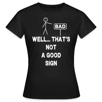 Brunnen... Das ist kein gutes Zeichen - Frauen T-Shirt - Schwarz - Vorne - AI Model Female 172 dark (172cm)