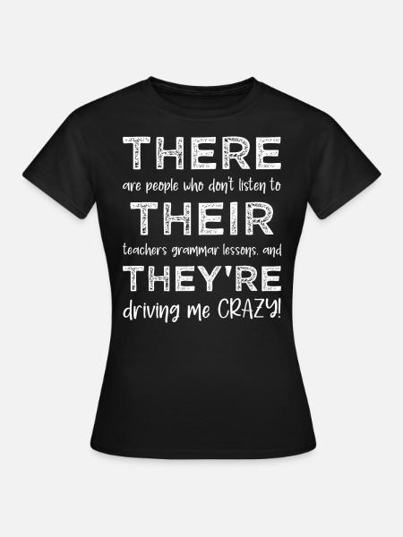 There They They're - Grammatikk morsomt - Dame-T-shirt - sort