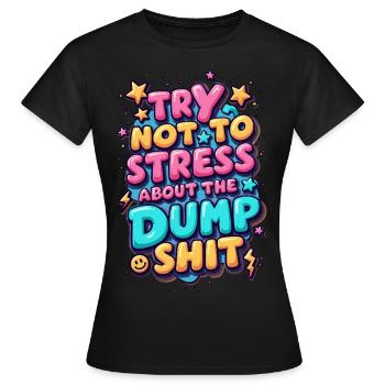 Versuchen Sie, sich nicht zu stressen - Frauen T-Shirt - Schwarz - Vorne - AI Model Female 172 dark (172cm)