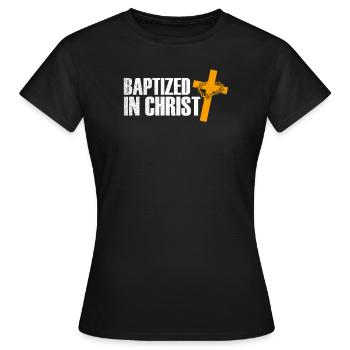 Taufe Taufe in Christi Geschenk - Frauen T-Shirt - Schwarz - Vorne - AI Model Female 172 dark (172cm)