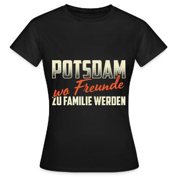 Potsdam Wo Freunde Zu Familie Werden Heimatverbund - Frauen T-Shirt - Schwarz - Vorne - AI Model Female 172 dark (172cm)