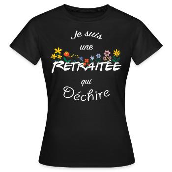 Retraitée qui déchire, idée cadeau femme - T-shirt Femme - noir - Devant - AI Model Female 172 dark (172cm)