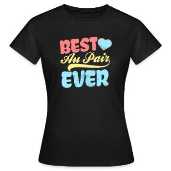 Cadeau Au Pair Meilleur Au Pair Jamais - T-shirt Femme - noir - Devant - AI Model Female 172 dark (172cm)