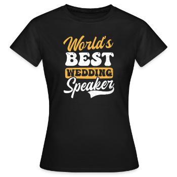 Speaker Worlds Best Wedding Speaker - Women's T-Shirt - black - Front - AI Model Female 172 dark (172cm)