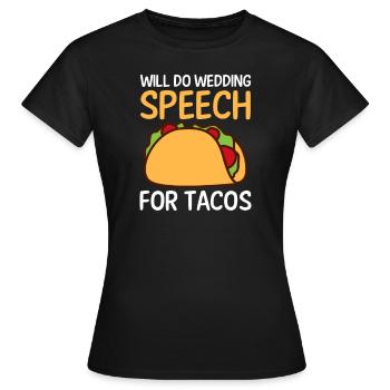 Le conférencier fera un discours de mariage pour les tacos - T-shirt Femme - noir - Devant - AI Model Female 172 dark (172cm)