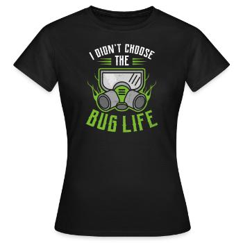 Bug Exterminator n’a pas choisi The Bug Life - T-shirt Femme - noir - Devant - AI Model Female 172 dark (172cm)