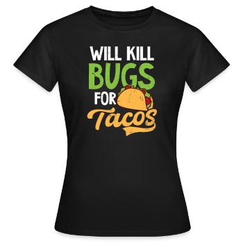 L’exterminateur de bugs tuera les bugs pour les tacos - T-shirt Femme - noir - Devant - AI Model Female 172 dark (172cm)