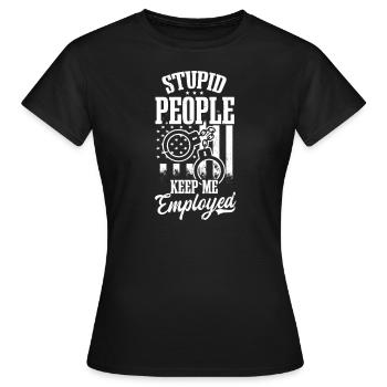 4. Juli Polizist: Dumme Leute beschäftigen sich weiter - Frauen T-Shirt - Schwarz - Vorne - AI Model Female 172 dark (172cm)