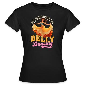 Danse du ventre Je préfère danser le ventre - T-shirt Femme - noir - Devant - AI Model Female 172 dark (172cm)