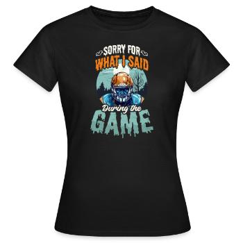 Fußball Halloween Tut mir leid, was ich während des Spiels gesagt habe - Frauen T-Shirt - Schwarz - Vorne - AI Model Female 172 dark (172cm)