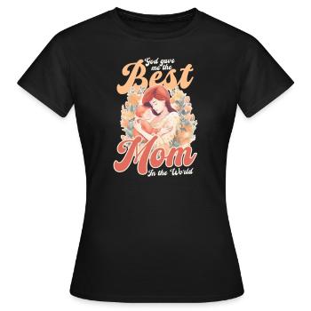 Mothers Day God Gave Best Mom In World - Women's T-Shirt - black - Front - AI Model Female 172 dark (172cm)