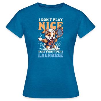 Lacrosse-Trainer spielt nicht nett Warum ich Hund spiele - Frauen T-Shirt - Antikblaues Saphir meliert - Vorne - AI Model Female 172 dark (172cm)