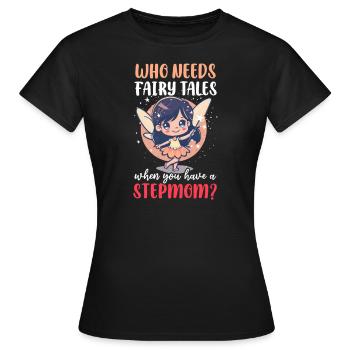 Muttertag Stiefmutter Wenn du eine Stiefmutter hast - Frauen T-Shirt - Schwarz - Vorne - AI Model Female 172 dark (172cm)