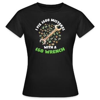 Automechaniker Ich behebe 500-Dollar-Fehler mit einem 50-Dollar-Schraubenschlüssel - Frauen T-Shirt - Schwarz - Vorne - AI Model Female 172 dark (172cm)
