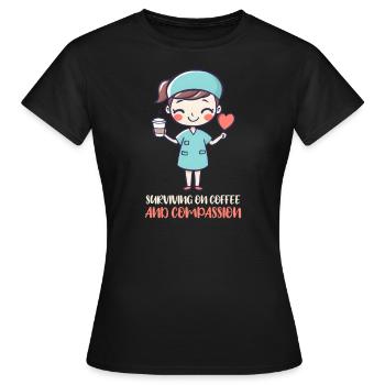 Maman infirmière survivant grâce au café et à la compassion - T-shirt Femme - noir - Devant - AI Model Female 172 dark (172cm)