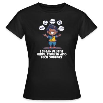 Indianer sprechen Hindi, Englisch Technischer Support - Frauen T-Shirt - Schwarz - Vorne - AI Model Female 172 dark (172cm)
