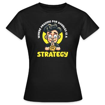 Funny Backgammon Praying For Doubles Is Strategy - Women's T-Shirt - black - Front - AI Model Female 172 dark (172cm)