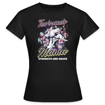 Taekwondo-Mutter Taekwondo-Mama: Stärke und Anmut - Frauen T-Shirt - Schwarz - Vorne - AI Model Female 172 dark (172cm)