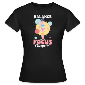 Gymnastique Équilibre, Concentration, Conquête - T-shirt Femme - noir - Devant - AI Model Female 172 dark (172cm)