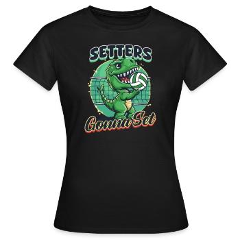 Funny Volleyball Setters Gonna Set - Women's T-Shirt - black - Front - AI Model Female 172 dark (172cm)