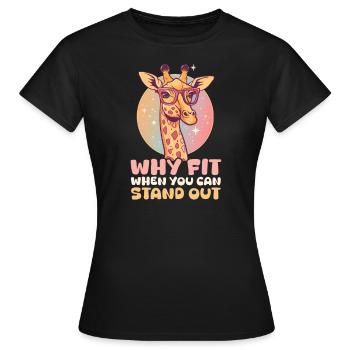 Giraffe Warum dazupassen, wenn Sie auffallen können? - Frauen T-Shirt - Schwarz - Vorne - AI Model Female 172 dark (172cm)