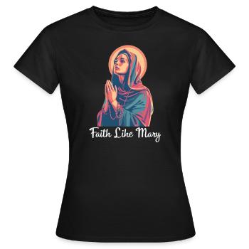 Jungfrau Maria Glaube wie Maria - Frauen T-Shirt - Schwarz - Vorne - AI Model Female 172 dark (172cm)