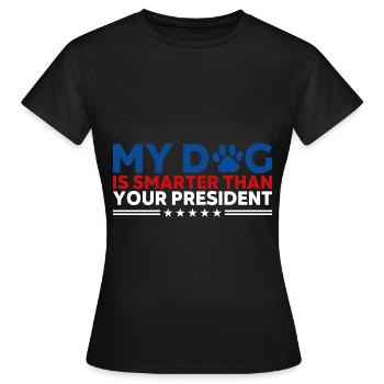 Mon chien est plus intelligent que ton président - T-shirt Femme - noir - Devant - AI Model Female 172 dark (172cm)