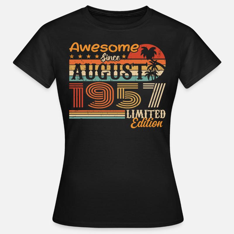 1957 August Geschenkidee August 1957 - Frauen T-Shirt - Schwarz