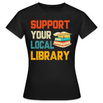 Soutien Bibliothèque, Amoureux de la bibliothèque - T-shirt Femme - noir - Devant - AI Model Female 172 dark (172cm)