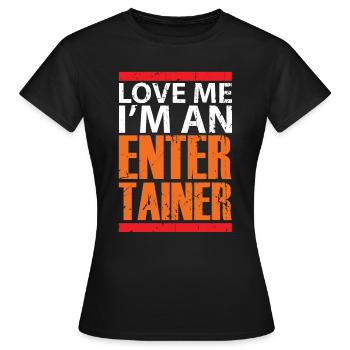 Entertainer comedian gift funny - Women's T-Shirt - black - Front - AI Model Female 172 dark (172cm)