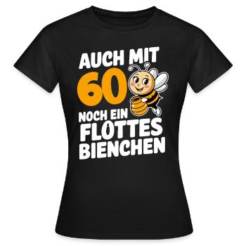 &0. Geburtstag &0 Jahre Flottes Bienchen Frau - Frauen T-Shirt - Schwarz - Vorne - AI Model Female 172 dark (172cm)