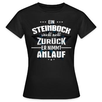 Ein Steinbock weicht nicht zurück er nimmt Anlauf - Frauen T-Shirt - Schwarz - Vorne - AI Model Female 172 dark (172cm)