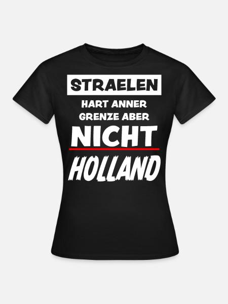 Straelen Hart Anner Grenze Holland Lustig Geschenk - Frauen T-Shirt - Schwarz
