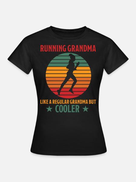 Running Grandma Laufen Lustiger Spruch Geschenk - Frauen T-Shirt - Schwarz