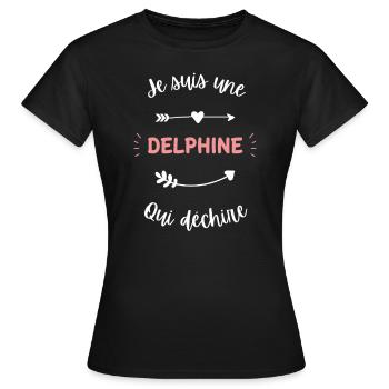 Je suis une Delphine qui déchire - T-shirt Femme - noir - Devant - AI Model Female 172 dark (172cm)