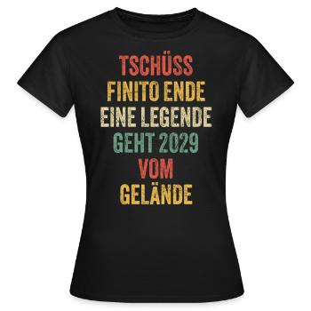 Rentner Rente 2029 Sprüche Ruhestand Geschenk - Frauen T-Shirt - Schwarz - Vorne - AI Model Female 172 dark (172cm)