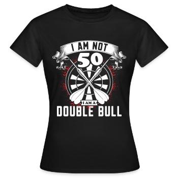 Dart Darts - I am a Double Bull - Women's T-Shirt - black - Front - AI Model Female 172 dark (172cm)