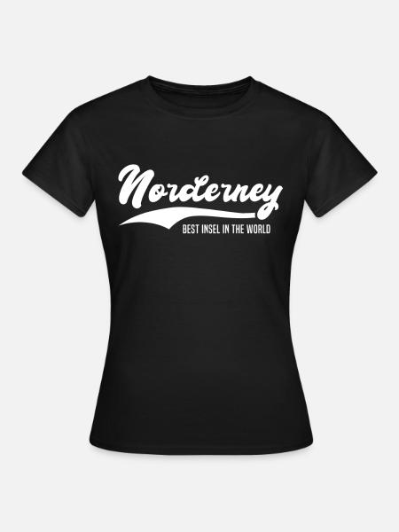 Norderney Insel Sprüche - Frauen T-Shirt - Schwarz