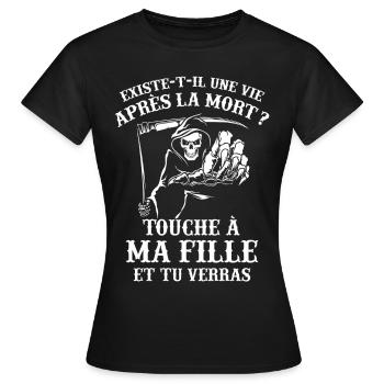 Tshirt Parents - Touche à ma Fille et tu Verras - T-shirt Femme - noir - Devant - AI Model Female 172 dark (172cm)