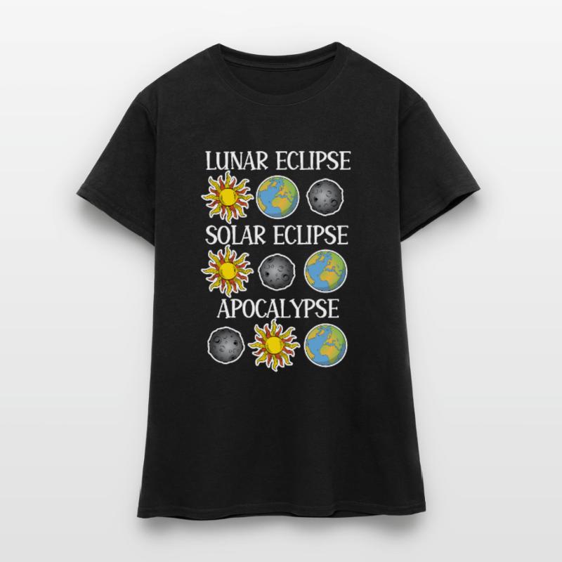 Lunar Eclipse Solar Eclipse Apocalypse Women's T-Shirt